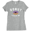 donut touch me funny Ladies Fitted T-Shirt
