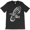 wander explore hike T-Shirt