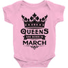 Queens Are Born In March Baby Onesie