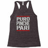 puro pinche pari funny Racerback Tank