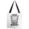 Never Underestimate Dog Rescuer Who Was Born August Tote Bags