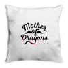 mother of dragons Throw Pillow