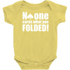 no one cares what you folded Baby Onesie