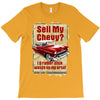 sell my chevy ideal birthday gift or present T-Shirt