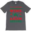 all i want for christmas is wine and adam levine T-Shirt