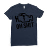 oh sh!t Ladies Fitted T-Shirt