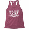 I Love Someone with Lung Cancer to The Moon and Back to Infinity Racerback Tank