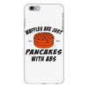 waffles are just pancakes with abs iPhone 6 Plus/6S Plus Case