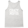 crazy mofos Tank Top