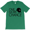 one more chance T-Shirt