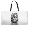 Taurus Hated By Many Wanted By Plenty Weekender Totes