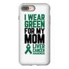 i wear green for my mom liver cancer awareness iPhone 8 Plus Case