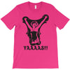 yaaaas T-Shirt