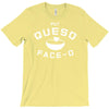 put queso face o T-Shirt