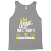 Kings Are Born In December Tank Top