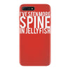 i've seen more spine in jellyfish iPhone 7 Plus Case
