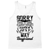 This Girl Is Taken By A Super Sexy May Boyfriend Tank Top