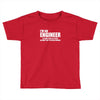 engineer funny Toddler T-shirt