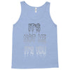 it's not me it's you girls Tank Top