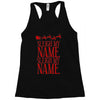 sleigh my name Racerback Tank
