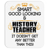 Smart Good Looking History Teacher Doesnt Get Better Than Mousepad