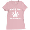 kiss me i'm highrish Ladies Fitted T-Shirt