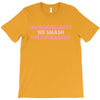 on wednesdays we smash the patriarchy T-Shirt