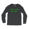 that&rsquo;s what she said t shirt the funny office tee Long Sleeve Shirts