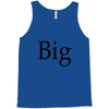 big (2) Tank Top