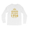 queens are born in 1958 Long Sleeve Shirts