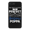 awesome poppa iPhone 7 Plus Case