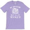 booked all weekend T-Shirt