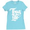 thug life Ladies Fitted T-Shirt