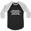 i didnt buy this shirt because it says fuck on it i bought it because 3/4 Sleeve Shirt