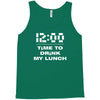 time to drink my lunch Tank Top