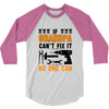 İF GRANDPA CAN'T FIX IT THAN NO ONE CAN 3/4 Sleeve Shirt