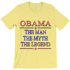 obama   the man   the myth   the legen T-Shirt