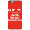 March Girl Hated By Many iPhone 6/6s Case