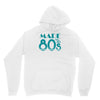 made in the 80s Hoodie