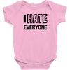 funny t shirt i hate everyone rude tee offensive shirt Baby Onesie