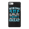 Hiking ıs Like Sex iPhone 7 Case
