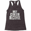 may contain alcohol Racerback Tank