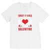 Forget it Girls My Mom Is My Valentine V-Neck Tee