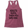 adults suck (2) Racerback Tank