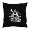 white ink camping is in tents funny Throw Pillow