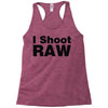i shoot raw Racerback Tank