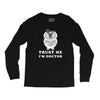 Trust Me i'm Doctor Long Sleeve Shirts