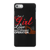 Just A Girl In Love With Her Heavy Equipment Operator iPhone 7 Case