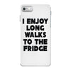 i enjoy long walks to the fridge iPhone 7 Case