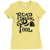 read a book, fool Ladies Fitted T-Shirt